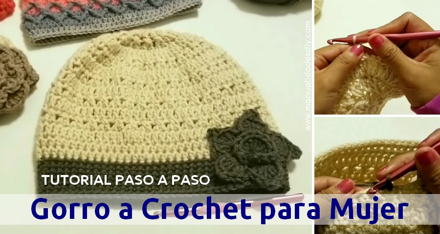 oler Sinceramente Mutilar Gorro en Crochet para Mujer - Tutorial Paso a Paso ⋆ Manualidades Y  DIYManualidades Y DIY